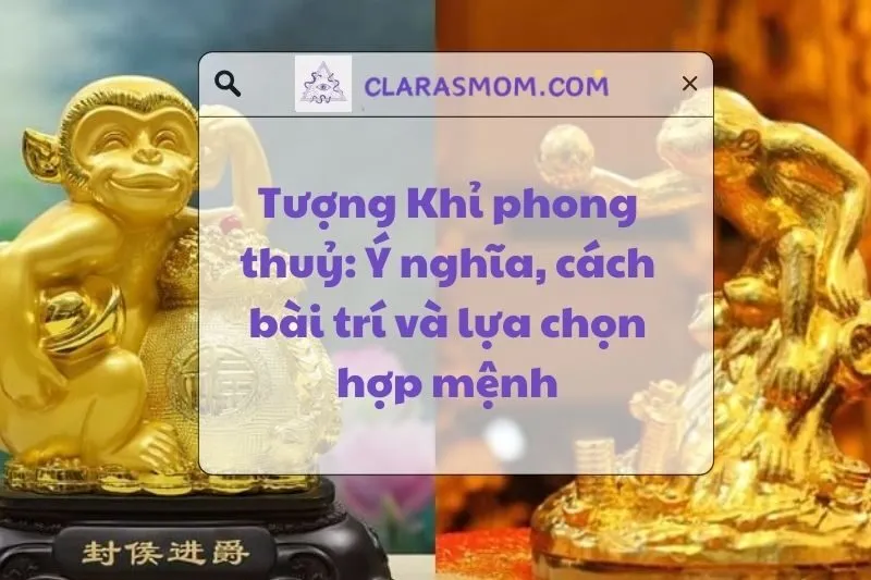 Khám Phá Ý Nghĩa và Cách Bài Trí Tượng Khỉ Phong Thủy 2025