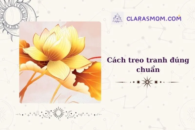 Cách Treo Tranh Bông Sen Vàng Hợp Phong Thủy