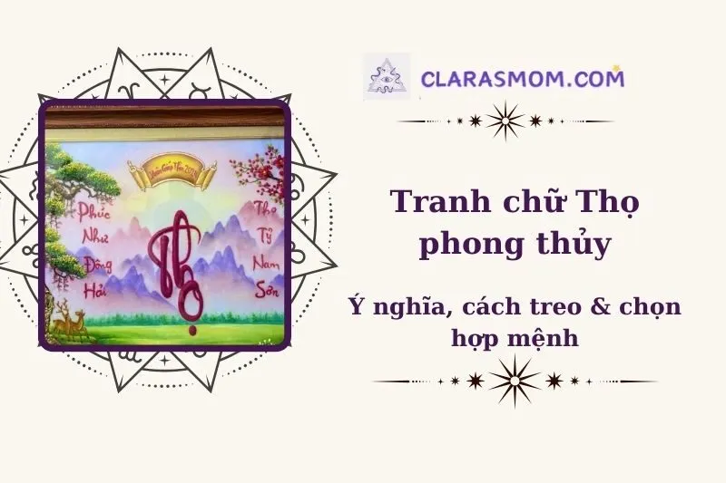 Tranh Chữ Thọ Phong Thủy: Ý Nghĩa, Cách Chọn & Treo Tranh Phù Hợp