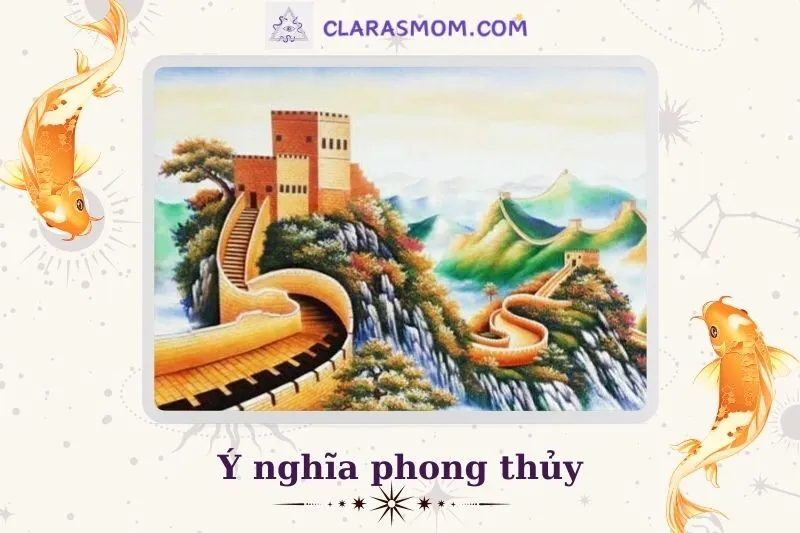 Ý Nghĩa Tranh Vạn Lý Trường Thành Phong Thủy